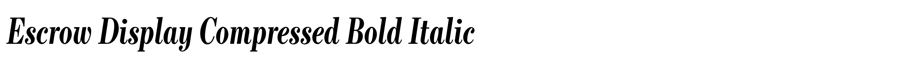 Escrow Display Komprimiert Bold Italic